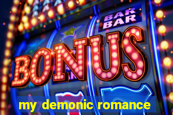 my demonic romance